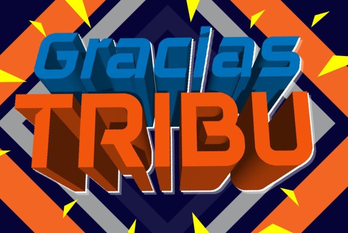 GRACIAS TRIBU